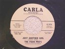 THE FOUR PRO'S (VERY RARE N. SOUL)   JUST ANOTHER GIRL   CARLA 2531 (NM)