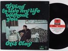 OTIS CLAY Trying To Live My Life Without You HI LP deep soul