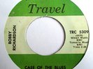 NORTHERN SOUL 45-BOBBY RICHARDSON-CASE OF THE BLUES