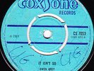 OWEN GREY - GIVE IT TO ME b/w It Isn't So on blue COXSONE label from UK   ??