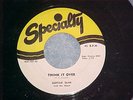 45--GUITAR SLIM--THINK IT OVER/QUICKSAND--1955--Specialty 557--VG+