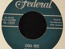 The Midnighters Federal 12227 It’s Love Baby (24 hours a day) and Looka Here