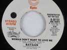 70s Soul Funk 45 BATAAN Woman Don't Want To Love Me EPIC HEAR VG++