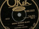 Victoria Spivey, Organ Grinder Blues, My Handy Man, King Oliver Okeh 8615 78 rpm