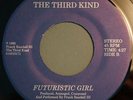 THE THIRD KIND Futuristic Girl OBSCURE boogie modern soul indie 45 HEAR