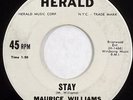 MAURICE WILLIAMS doo wop 45 * HEAR * HERALD 552 Stay rare white label