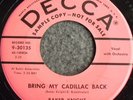 Baker Knight and Knightmares – Bring My Cadillac Back DECCA 45 rpm PROMO