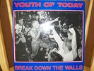 Youth of Today - Break down the walls (Original pressing)