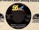 NORTHERN SOUL 45 Arthur Alexander KEEP HER GUESSIN' on DOT 16554 n mint