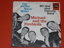 7-Single-Dt.Beat-MICHAEL AND THE FIREBIRDS-Der Knüller Mausi Müller