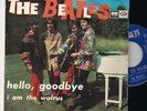 THE BEATLES: HELLO, GOODBYE + I AM THE WALRUS, SPAIN UNIQUE P/S.