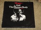 ROGER AND THE HUMAN BODY LP 