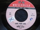 BUDDY LAMP Save Your Love I Wanna Go Home Northern Soul 45 HEAR