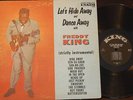 Freddy King BLUES LP (King 773) Let's Hide Away and Dance Away with Freddy King