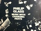 3 Rare Philip Glass records Music with Changing Parts, Solo Music &..in Similar