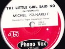 MICHEL POLNAREFF: THE LITTLE GIRL SAID NO/TIME WILL TELL  AUSSIE PHONO VOX 6012