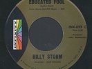 BILLY STORM: Educated Fool / I Can't Help It (rare soul vinyl 45)