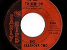 Northern Soul 45 CASANOVA TWO We Got To Keep On/I Was A Fool Early Bird HEAR