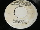WAILING SOULS, Don't Fight It / Version, orig Studio One 45 - 1972