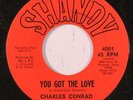 CHARLES CONRAD & SOUL BROS INC: You Got The Love / Isn't It Amazing