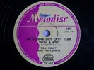 BILL HALEY I'm Gonna Dry Ev'ry Tear With a Kiss / Why Do I Cry Over You 78