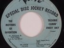 Garage 45 MOTHERS OF INVENTION Trouble Comin' Every Day VERVE DJ HEAR