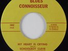 Blues 45 SCHOOLBOY CLEVE My Heart is Crying BLUES CONNOISSEUR HEAR