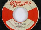 Reggae 45 DANNY HILL / DIGGERS Annie Palmer / Peanut Vendor on Top Sound
