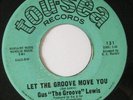 GUS THE GROOVE LEWIS Let The Groove Move You b/w Together 45 Tou-Sea Original