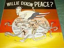 Willie Dixon LP Peace ? Signed Chicago Blues Allstars Yambo