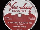 78 RPM Snooky Pryor VEE JAY 215 Someone To Love Me - Judgement Day BLUES