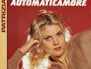 PATRIZIA PELLEGRINO - Automaticamore 45 giri RARA Versione italo-disco francia 7