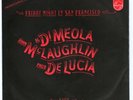 EP 7'' AL DI MEOLA J.McLAUGHLIN PACO DE LUCIA friday night in s.francisco PROMO
