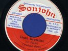 2012 COPELAND PARKE-DON'T BRUTALIZE-SONJOHN  REGGAE 45 7