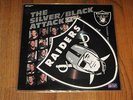 THE LOS ANGELES RAIDERS - THE SILVER / BLACK ATTACK - Shaped 7