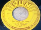 ELVIS PRESLEY ORIGINAL 45 RPM SUN RECORDS 217 PUSH MARKS  BABY LET'S PLAY HOUSE