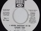 70's Soul 45 MAJOR LANCE I Never Thought I'd Be Losing You SOUL DJ HEAR