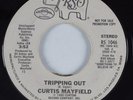 Modern Soul 45 CURTIS MAYFIELD Tripping Out RSO HEAR