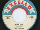 Rare R&B / Soul 45 - Tab Thomas - PLay Girl - Mint Minus - LISTEN