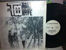 Too Hard Too Hype (New Born Leader) '89 TX private random rap HOLY GRAIL shrink