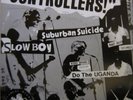 Controllers-Suburban Suicide-Slow Boy-Uganda-Siamese Records-RARE PUNK