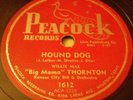 Willie Mae Big Mama Thornton HOUND DOG on Peacock 1612 - Elvis Presley Hit
