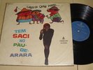 SACI COM REGIONAL CORO fTEM NO PAU-DE-ARARA SALVE-SE QUEM PUDER BRAZIL forro LP