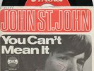 Sg.  -  JOHN ST. JOHN   -  YOU CAN`T MEAN IT   -  rote Ariola