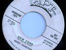 Northern/Popcorn: BOBBY HAMILTON How Come 45 APT Listen