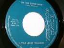 Soul 45 * Little Jerry Williams * I'm the lover man * Mint-