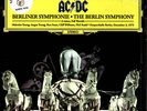 AC/DC: Berliner Symphonie The Berlin Symphony, Live, Limited Edition 500 copies