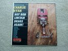CHARLIE RYAN, HOT ROD LINCOLN DRAGS AGAIN - RARE LP; EXCELLENT-/VERY GOOD+