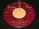 R&B 45 - CHARLES BROWN - MERRY XMAS BABY / LOST IN THE NIGHT - SWING TIME