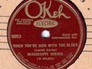 MISSISSIPPI SHEIKS 78 OKEH 8953 WHEN YOU'RE SICK WITH THE BLUES/TOO LONG rare
